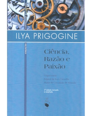 CIÊNCIA, RAZÃO E PAIXÃO