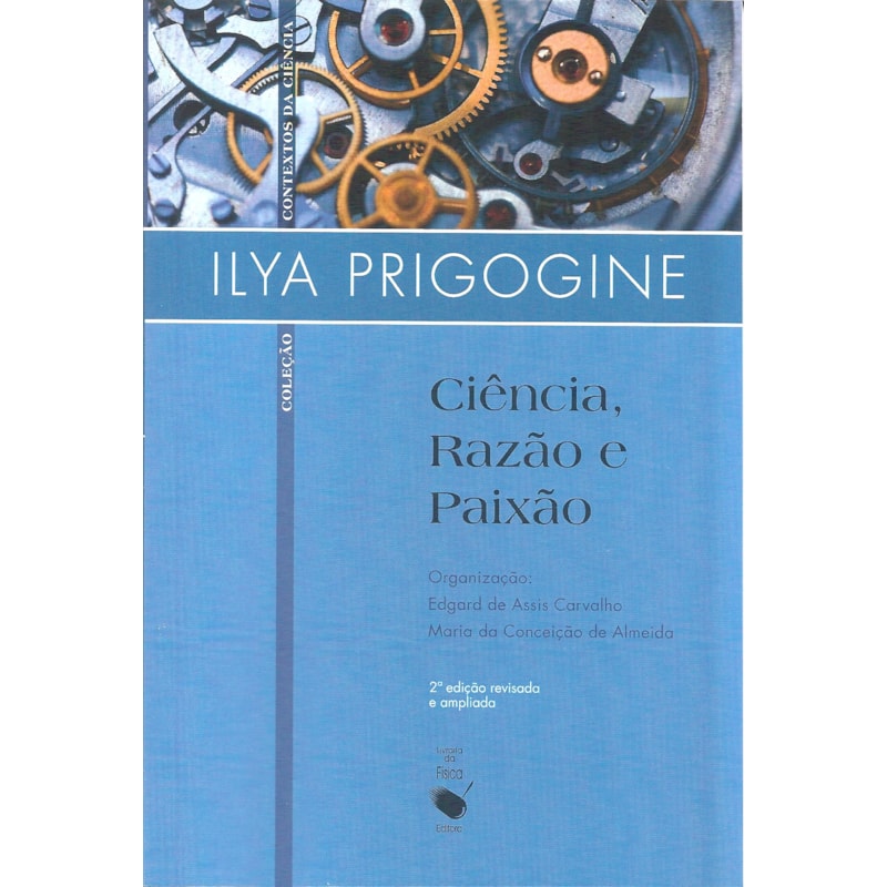 CIÊNCIA, RAZÃO E PAIXÃO