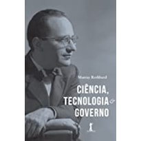 CIÊNCIA - TECNOLOGIA E GOVERNO