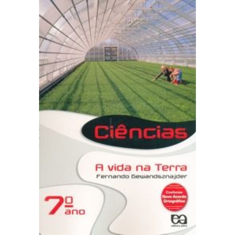 CIÊNCIAS - A VIDA NA TERRA - 7 ANO
