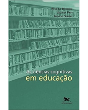 CIÊNCIAS COGNITIVAS EM EDUCAÇÃO, AS - EPISTEME