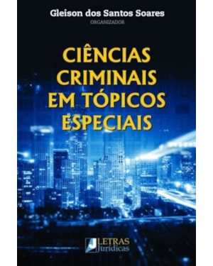 Ciências criminais em tópicos especiais