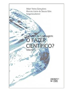 Ciências da linguagem: o fazer científico?