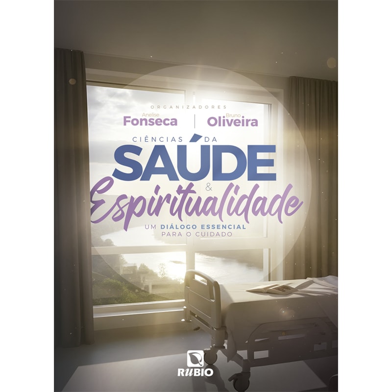 Ciências da saúde e espiritualidade: um diálogo essencial para o cuidado