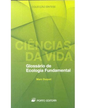 CIENCIAS DA VIDA - GLOSSARIO DE ECOLOGIA FUNDAMENTAL