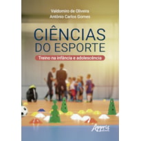 CIÊNCIAS DO ESPORTE: TREINO NA INFÂNCIA E ADOLESCÊNCIA
