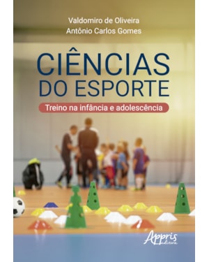 CIÊNCIAS DO ESPORTE: TREINO NA INFÂNCIA E ADOLESCÊNCIA