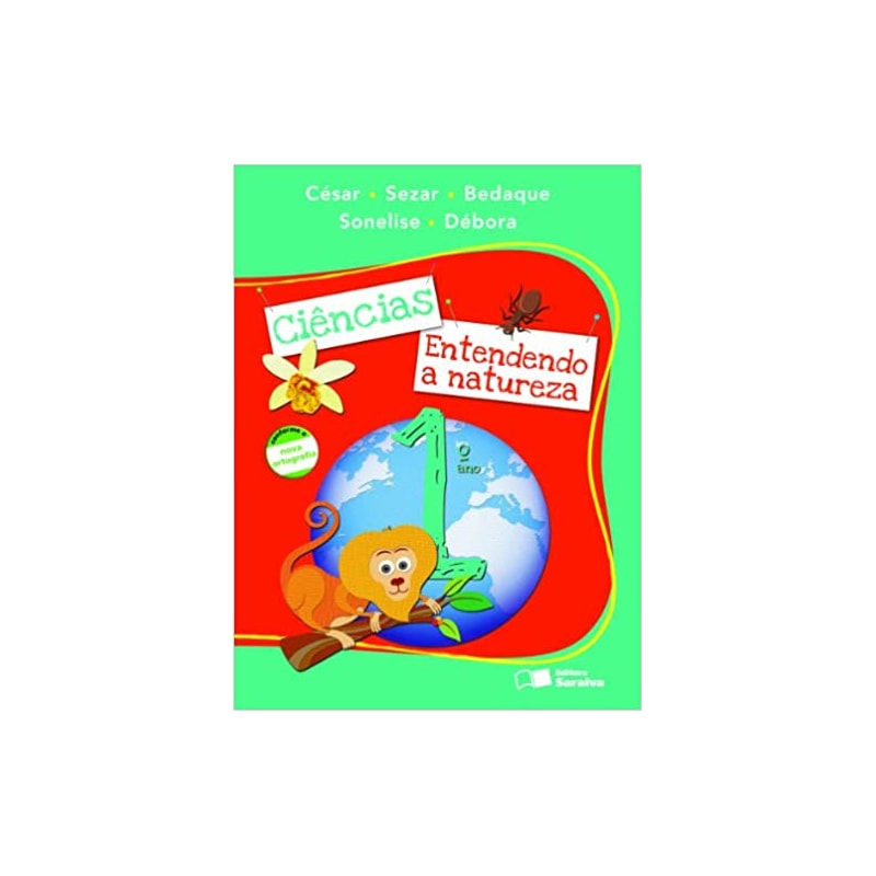 CIENCIAS ENTENDENDO A NATUREZA - 1º ANO - 1ª