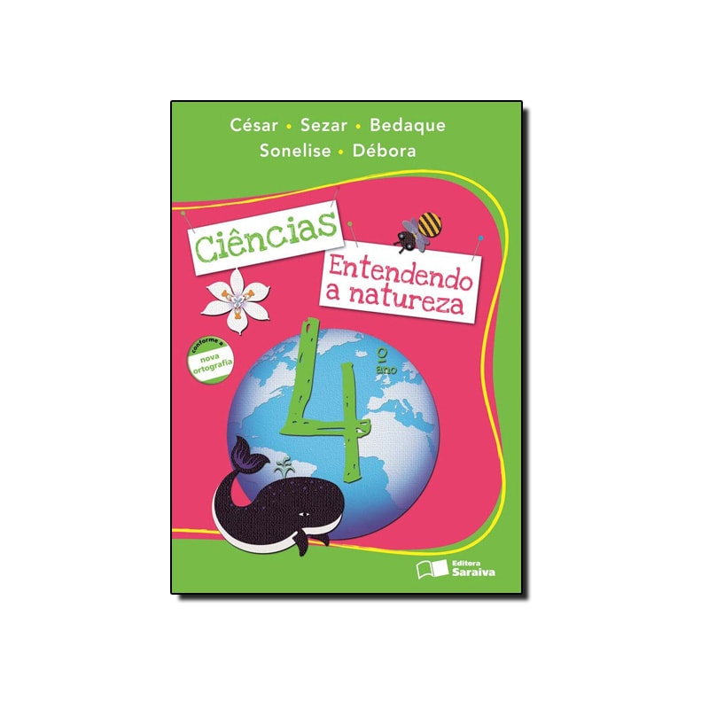 CIENCIAS ENTENDENDO NATUREZA - 4º ANO - 1ª