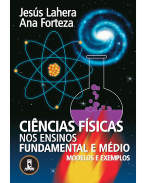 CIÊNCIAS FÍSICAS NOS ENSINOS FUNDAMENTAL E MÉDIO - MODELOS E EXEMPLOS