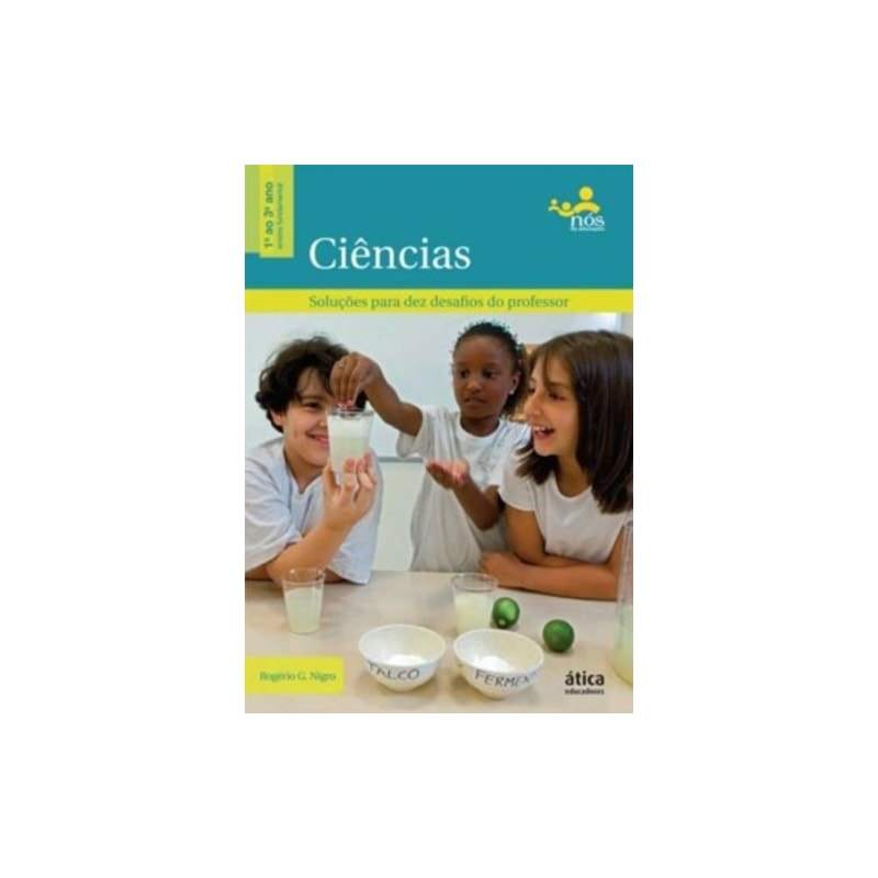 CIENCIAS - SOLUCOES PARA DEZ DESAFIOS DO PROFESSOR - 1º