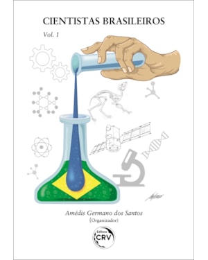 CIENTISTAS BRASILEIROS - VOLUME 1