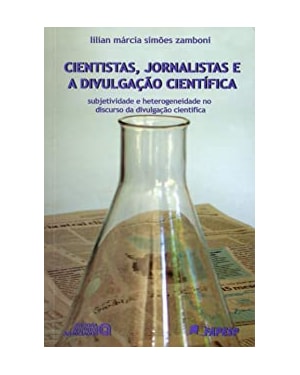 CIENTISTAS JORNALISTAS E A DIVULGACAO CIENTIFICA