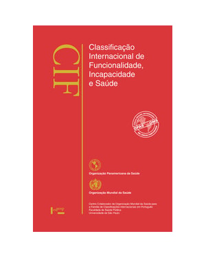 Cif: classificação internacional de funcionalidade, incapacidade e saúde