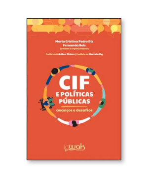 CIF E POLÍTICAS PÚBLICAS - AVANÇOS E DESAFIOS