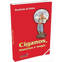 CIGANOS, MISTÉRIOS E MAGIA