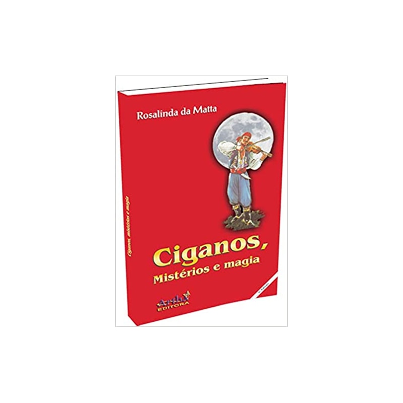 CIGANOS, MISTÉRIOS E MAGIA