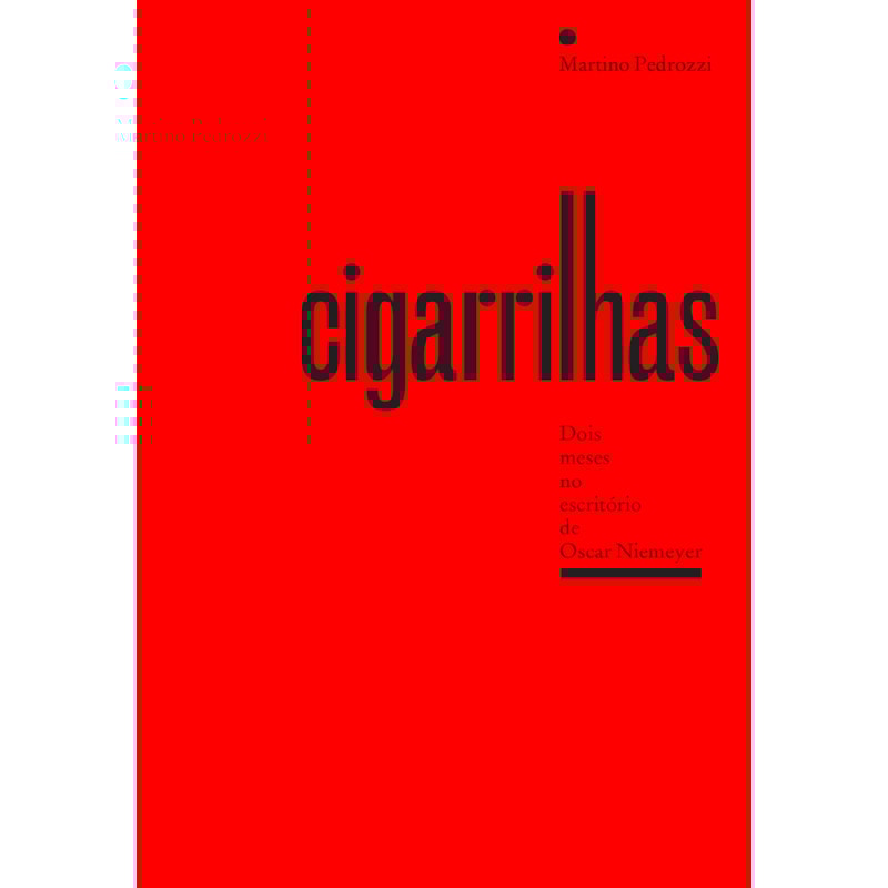CIGARRILHAS: DOIS MESES NO ESCRITÓRIO DE OSCAR NIEMEYER