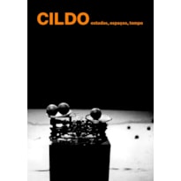 CILDO: ESTUDOS, ESPAÇOS, TEMPO