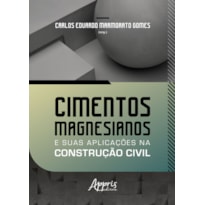 CIMENTOS MAGNESIANOS E SUAS APLICAÇÕES NA CONSTRUÇÃO CIVIL