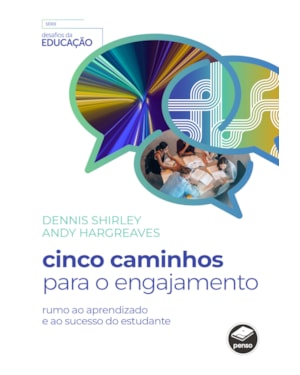 CINCO CAMINHOS PARA O ENGAJAMENTO: RUMO AO APRENDIZADO E AO SUCESSO DO ESTUDANTE
