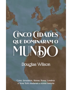 CINCO CIDADES QUE DOMINARAM O MUNDO