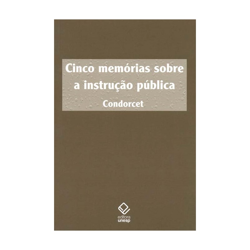CINCO MEMÓRIAS SOBRE A INSTRUÇÃO PÚBLICA