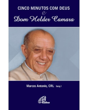 Cinco minutos com Deus e dom helder camara