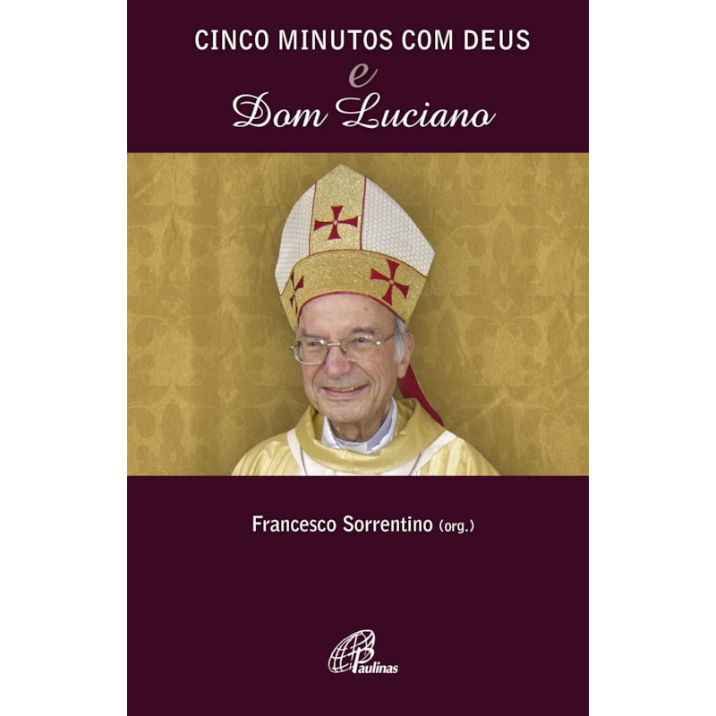 CINCO MINUTOS COM DEUS E DOM LUCIANO