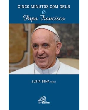 Cinco minutos com Deus e papa francisco