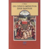 CINCO MINUTOS DOS SANTOS, OS