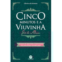 CINCO MINUTOS E A VIUVINHA: COM QUESTÕES COMENTADAS DE VESTIBULAR