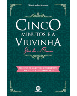 CINCO MINUTOS E A VIUVINHA: COM QUESTÕES COMENTADAS DE VESTIBULAR