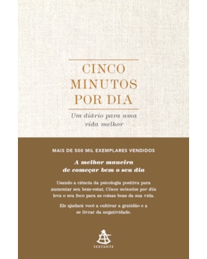 CINCO MINUTOS POR DIA: UM DIÁRIO PARA UMA VIDA MELHOR