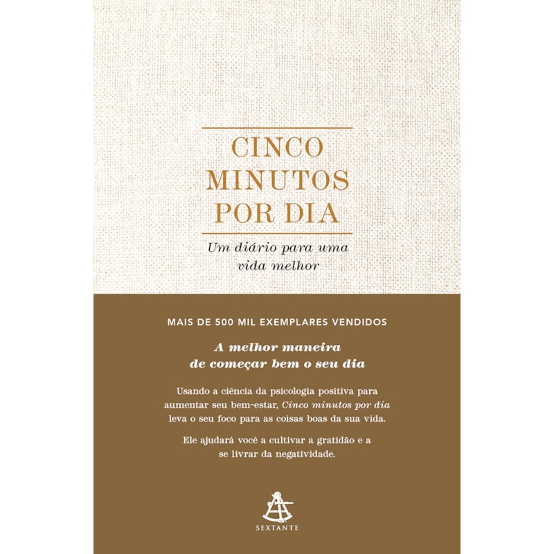 CINCO MINUTOS POR DIA: UM DIÁRIO PARA UMA VIDA MELHOR