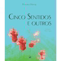 CINCO SENTIDOS E OUTROS