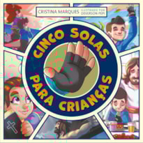CINCO SOLAS PARA CRIANÇAS - LIVRO INFANTIL ILUSTRADO