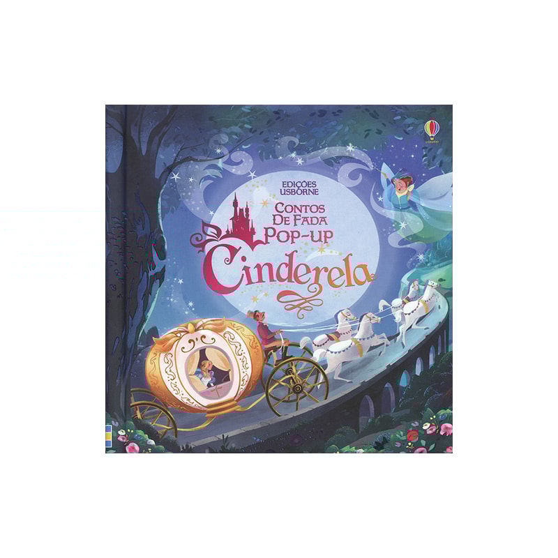 CINDERELA : CONTOS DE FADA POP-UP