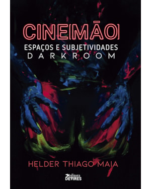 CINE[MÃO]: ESPAÇOS E SUBJETIVIDADES DARKROOM