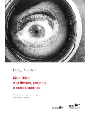 Cine-Olho: manifestos, projetos e outros escritos
