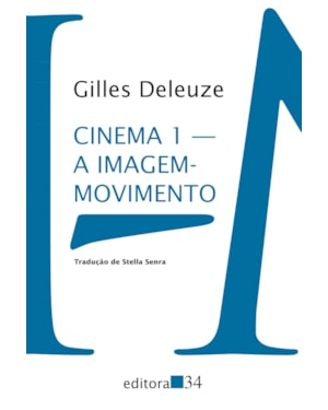 Cinema 1: a imagem-movimento