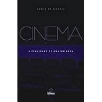 CINEMA: A REALIDADE DE UMA QUIMERA - 1
