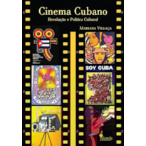 Cinema cubano: revolução e política cultural