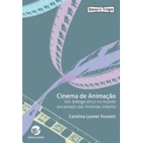 CINEMA DE ANIMAÇÃO - UM DIÁLOGO ÉTICO NO MUNDO ENCANTADO DAS HISTÓRIAS INFANTIS
