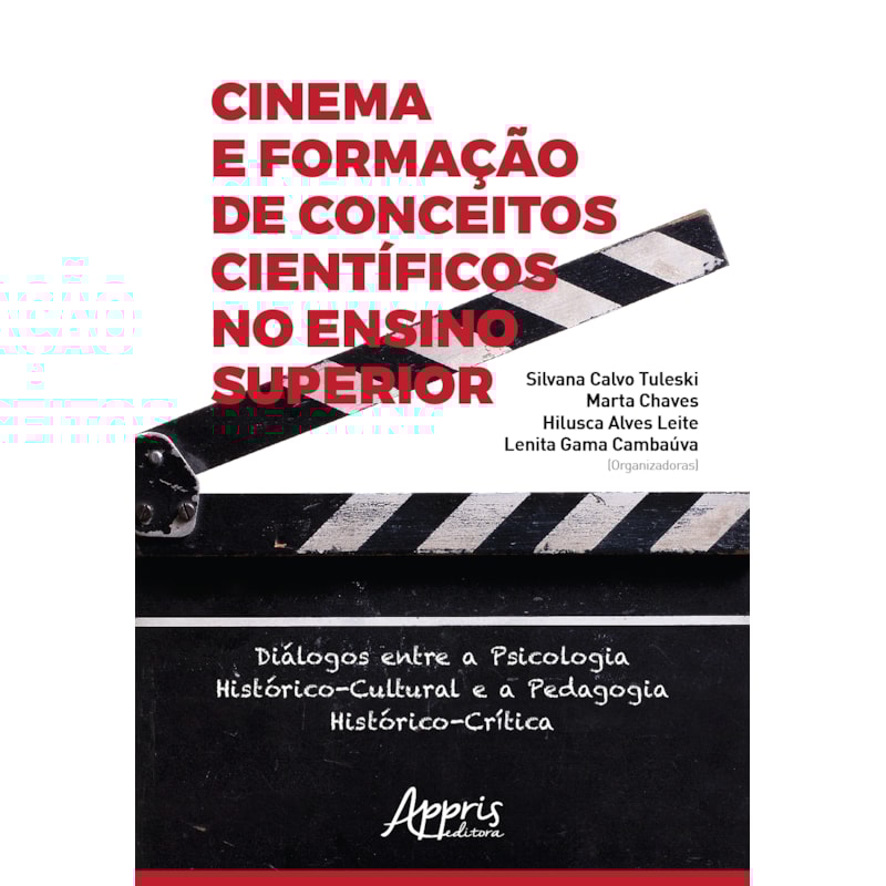 CINEMA E FORMAÇÃO DE CONCEITOS CIENTÍFICOS NO ENSINO SUPERIOR: DIÁLOGOS ENTRE A PSICOLOGIA HISTÓRICO-CULTURAL E A PEDAGOGIA HISTÓRICO-CRÍTICA