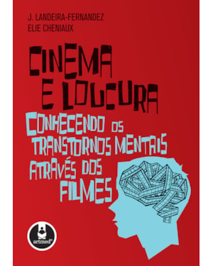 CINEMA E LOUCURA: CONHECENDO OS TRANSTORNOS MENTAIS ATRAVÉS DOS FILMES