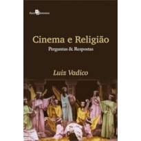 Cinema e religião: perguntas & respostas