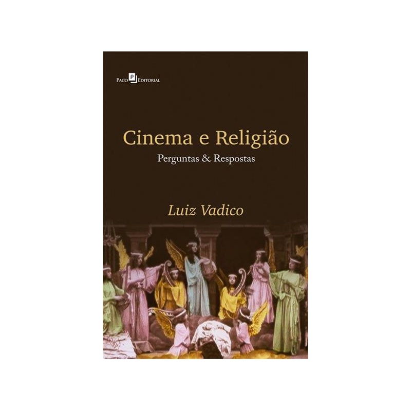 Cinema e religião: perguntas & respostas