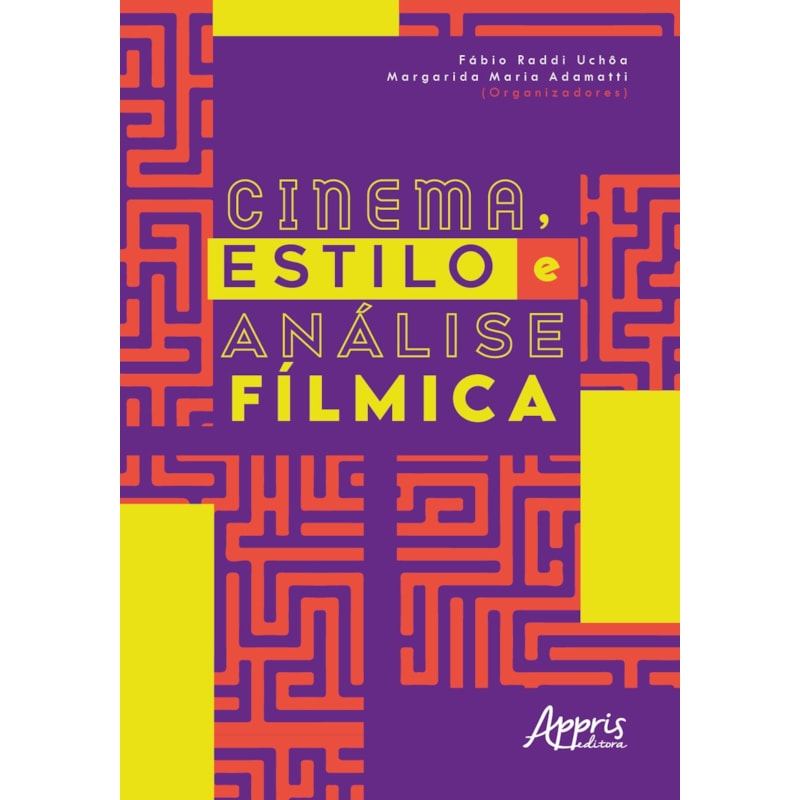 CINEMA, ESTILO E ANÁLISE FÍLMICA