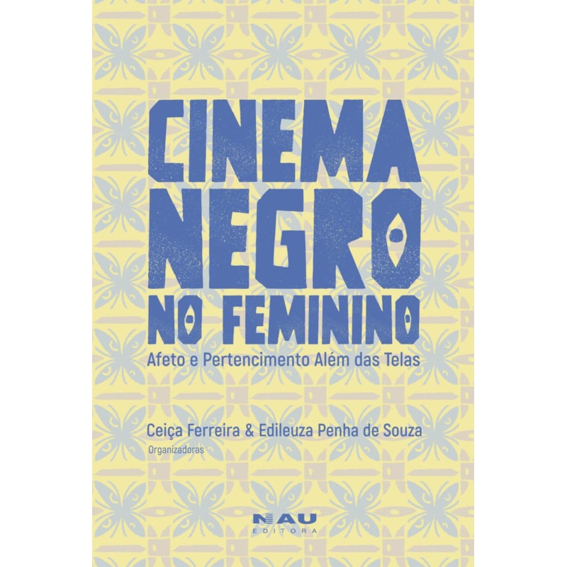 Cinema negro no feminino: Afeto de pertencimento além das telas